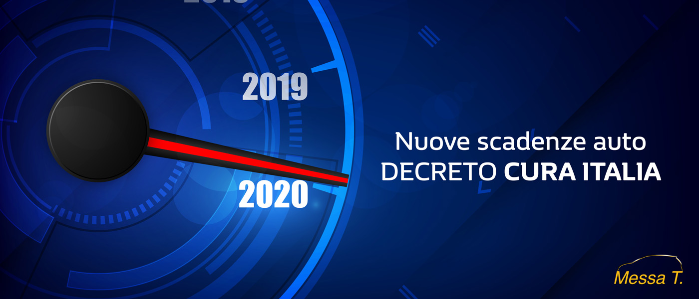 Nuove scadenze auto | Decreto Cura Italia | Concessionaria Messa T.