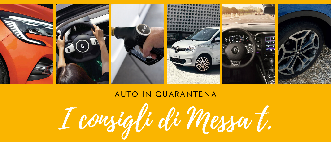 Consigli auto in quarantena | COVID-19 | Concessionaria Messa T.